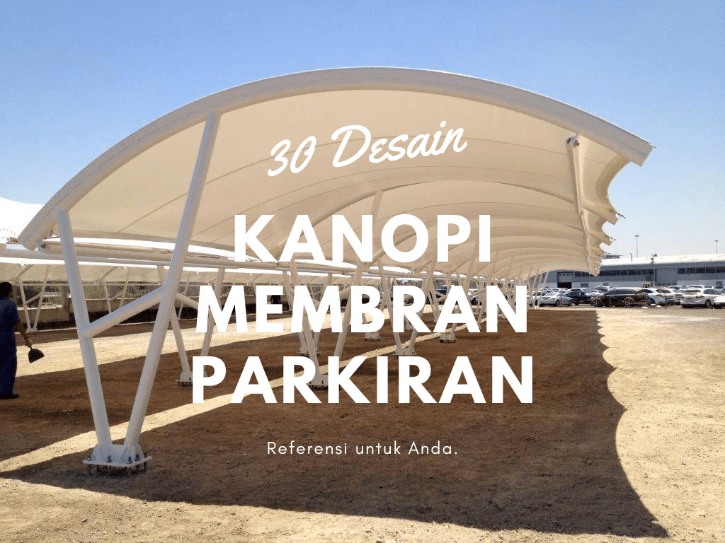 kanopi membran parkiran 30 Desain Kanopi Membran Parkiran Mobil dan Motor